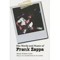 The Words and Music of Frank Zappa