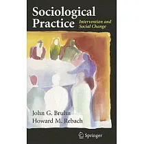 Sociological Practice： Intervention and Social Change