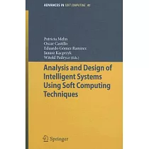 Analysis and Design of Intelligent Systems Using Soft Computing Techniques