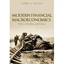 Modern Financial Macroeconomics： Panics， Crashes， and Crises