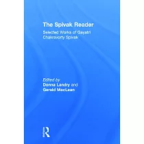 The Spivak Reader： Selected Works of Gayati Chakravorty Spivak