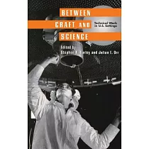 Between Craft and Science： Technical Work in the U.S. Settings