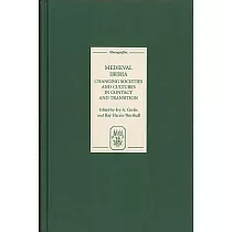 Medieval Iberia： Changing Societies and Cultures in Contact and Transition