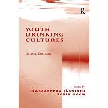 Youth Drinking Cultures： European Experiences