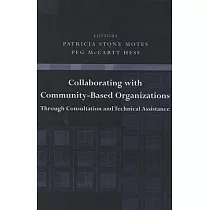 Collaborating With Community─based Organizations Through Consultation and Technical Assistance