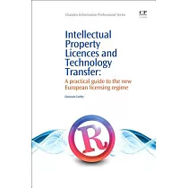 Intellectual Property Licences And Technology Transfer： A Practical Guide To The New European Licensing Regime
