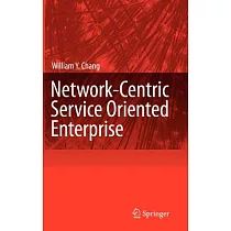 Network─Centric Service─Oriented Enterprise