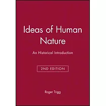 Ideas of Human Nature： An Historical Introduction