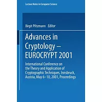 Advances in Cryptology─Eurocrypt 2001： International Conference on the Theory and Application of Cryptographic Techniques， Innsb