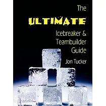 The Ultimate Icebreaker & Teambuilder Guide