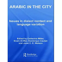 Arabic in the City： Issues in Dialect Contact and Language Variation