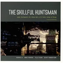 The Skillful Huntsman： Visual Development of a Grimm Tale at Art Center College of Design