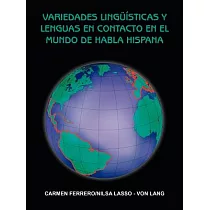 Variedades Linguisticas y Lenguas en Contacto en el Mundo de Habla Hispana