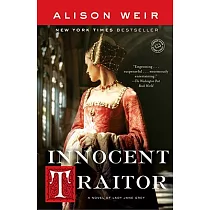 Innocent Traitor： A Novel of Lady Jane Grey