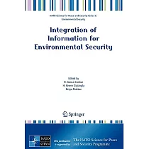 Integration of Information for Environmental Security： Environmental Security， Information Security， Disaster Forecast and Preve