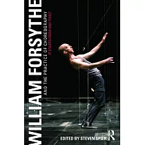 William Forsythe and the Practice of Choreography： It Starts from Any Point