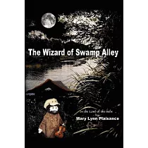 The Wizard of Swamp Alley： In the Land of Sha Bebe