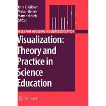 Visualization： Theory and Practice in Science Education