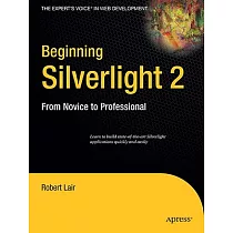 Beginning Silverlight 2： From Novice to Professional