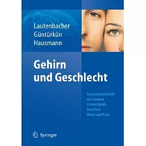 Gehirn Und Geschlecht： Neurowissenschaft Des Kleinen Unterschieds Zwischen Frau Und Mann