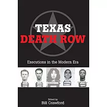 Texas Death Row： Executions in the Modern Era