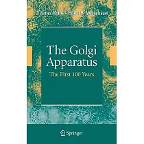 The Golgi Apparatus： The First 100 Years