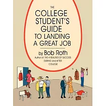 The College Student’s Guide to Landing a Great Job