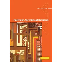 Modernism， Narrative and Humanism