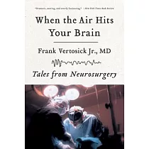 When the Air Hits Your Brain： Tales of Neurosurgery