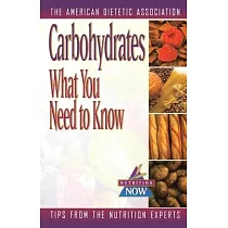 Carbohydrates： What You Need to Know