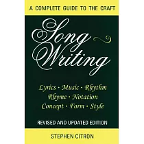 Songwriting： A Complete Guide to the Craft Revised and Updated Edition