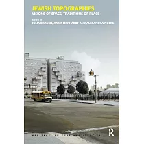 Jewish Topographies： Visions of Space， Traditions of Place