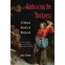 Embracing the Darkness： A Cultural History of Witchcraft