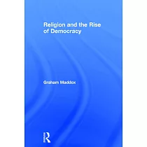 Religion and the Rise of Democracy