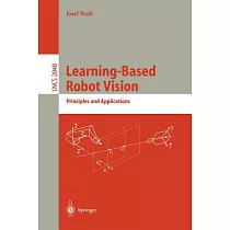 Learning─Based Robot Vision： Principles and Applications