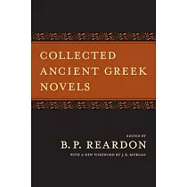 Collected Ancient Greek Novels