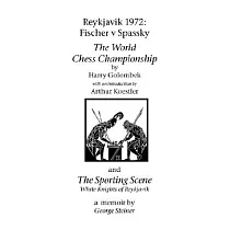 Reykjavik 1972： Fischer V Spassky ─ the World Chess Championship and the Sporting Scene： White Knights of Reykjavik