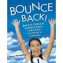 Bounce Back!： Resiliency Strategies Through Children’s Literature