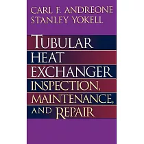 Tubular Heat Exchanger： Inspection， Maintenance， and Repair