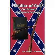 Soldier of God： A Confederate Chaplain’s Odyssey