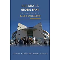 Building a Global Bank： The Transformation of Banco Santander