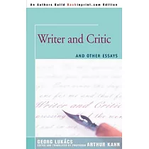 Writer and Critic： and Other Essays