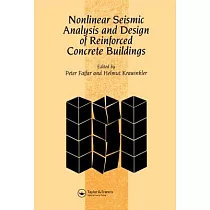 Nonlinear Seismic Analysis and Design of Reinforced Concrete Buildings： Workshop on Nonlinear Seismic Analysis of Reinforced Concrete Buildings， Bled，