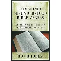 Commonly Misunderstood Bible Verses： Clear Explanations for the Difficult Passages