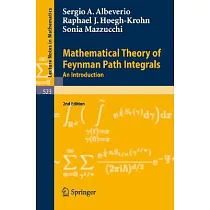 Mathematical Theory of Feynman Path Integrals： An Introduction