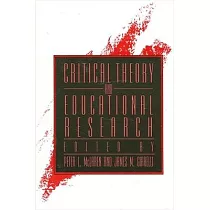 Critical Theory and Educational Research