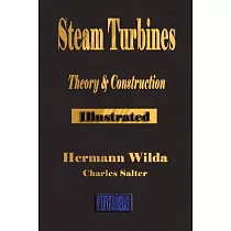 Steam Turbines： Their Theory and Construction