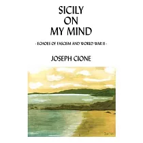 Sicily on My Mind： Echoes of Fascism and World War II