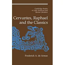 Cervantes， Raphael and the Classics