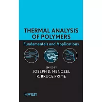 Thermal Analysis of Polymers： Fundamentals and Applications